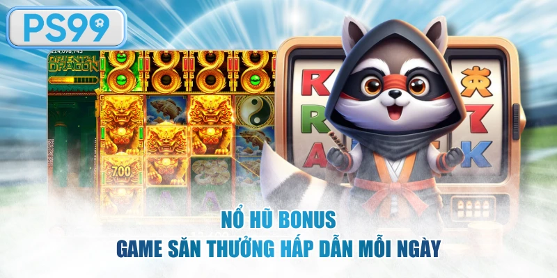 Nổ Hũ Bonus Game
